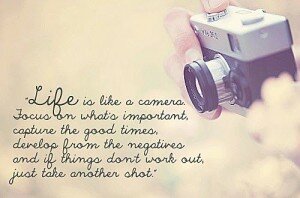 life is like a camera